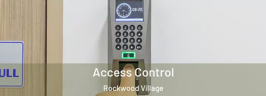 Access Control Rockwood Village
