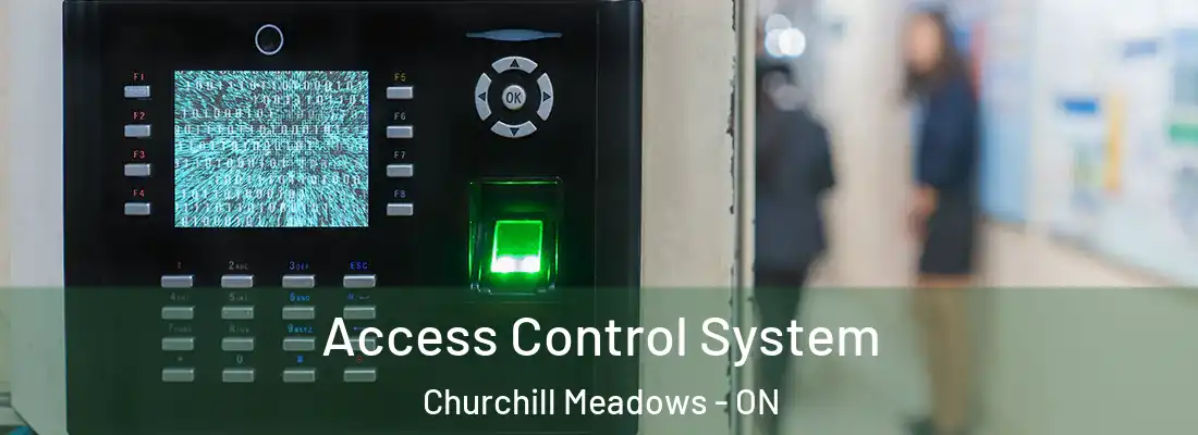  Access Control System Churchill Meadows - ON