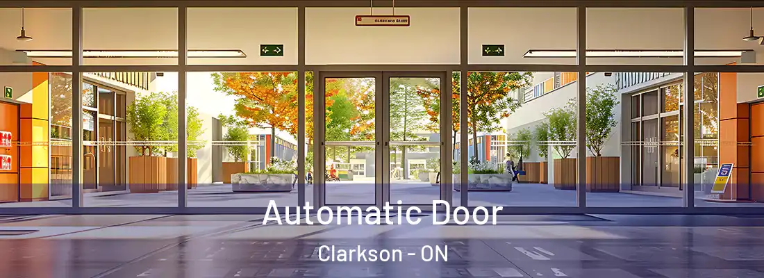  Automatic Door Clarkson - ON