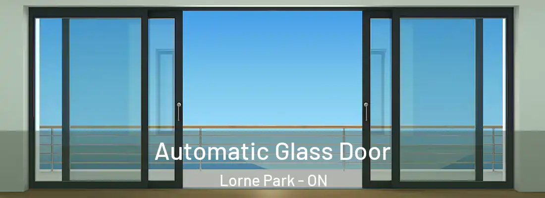  Automatic Glass Door Lorne Park - ON
