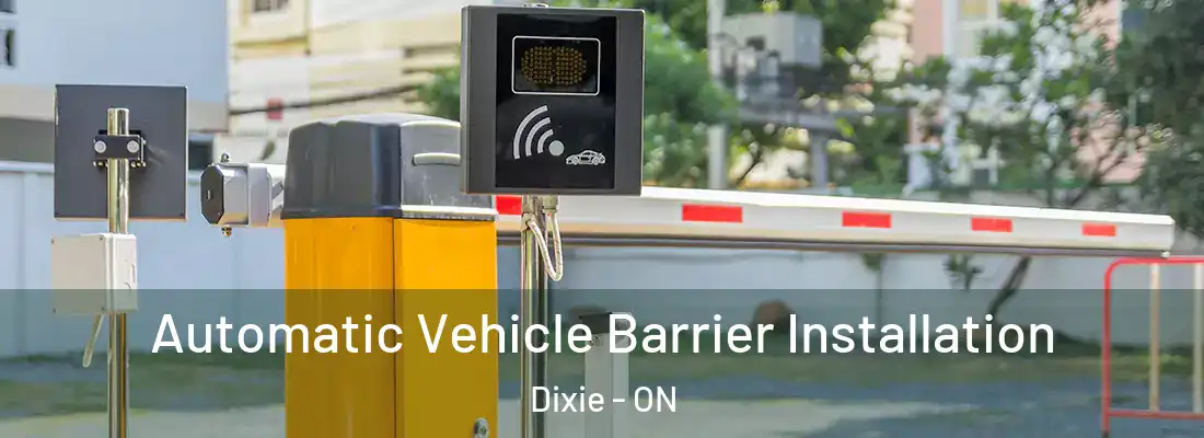  Automatic Vehicle Barrier Installation Dixie - ON