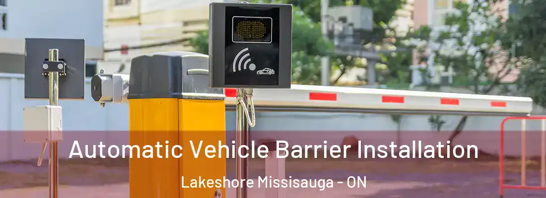  Automatic Vehicle Barrier Installation Lakeshore Missisauga - ON