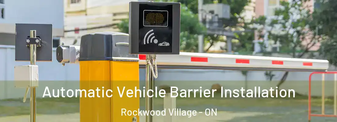  Automatic Vehicle Barrier Installation Rockwood Village - ON