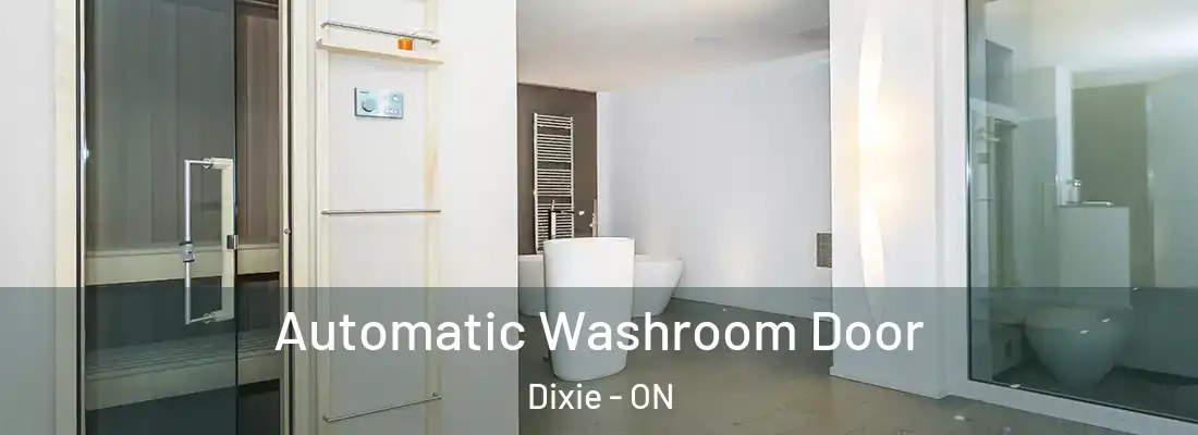  Automatic Washroom Door Dixie - ON