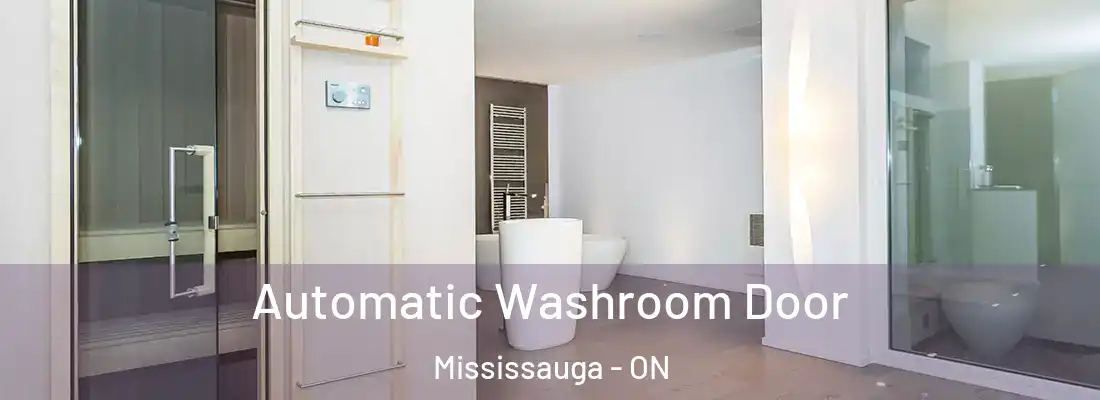  Automatic Washroom Door Mississauga - ON