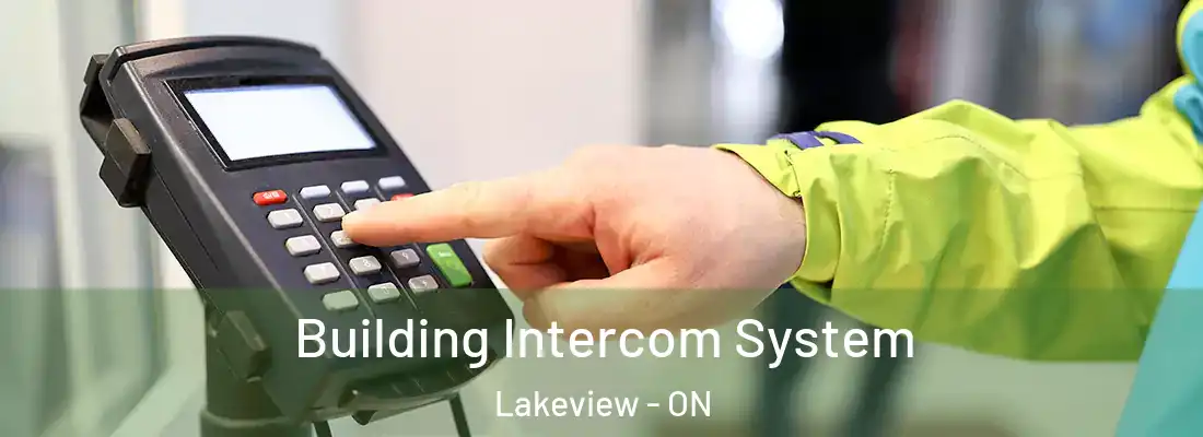  Building Intercom System Lakeview - ON