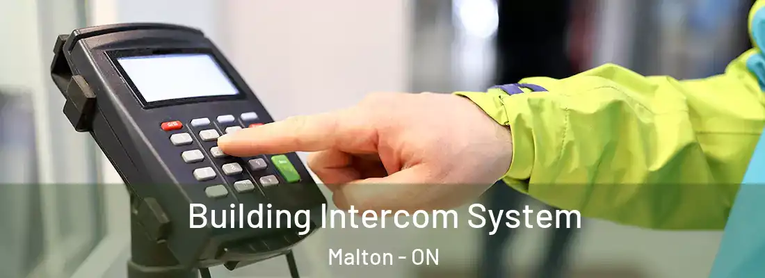  Building Intercom System Malton - ON