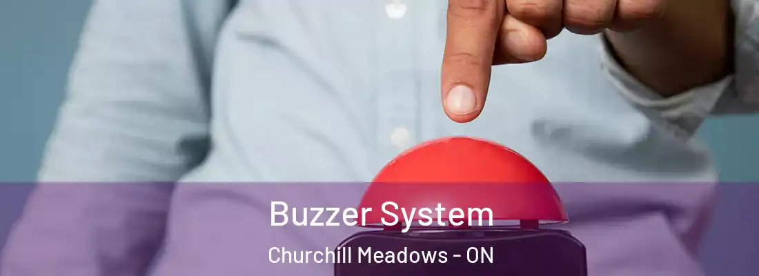  Buzzer System Churchill Meadows - ON