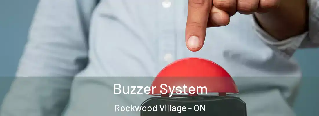  Buzzer System Rockwood Village - ON