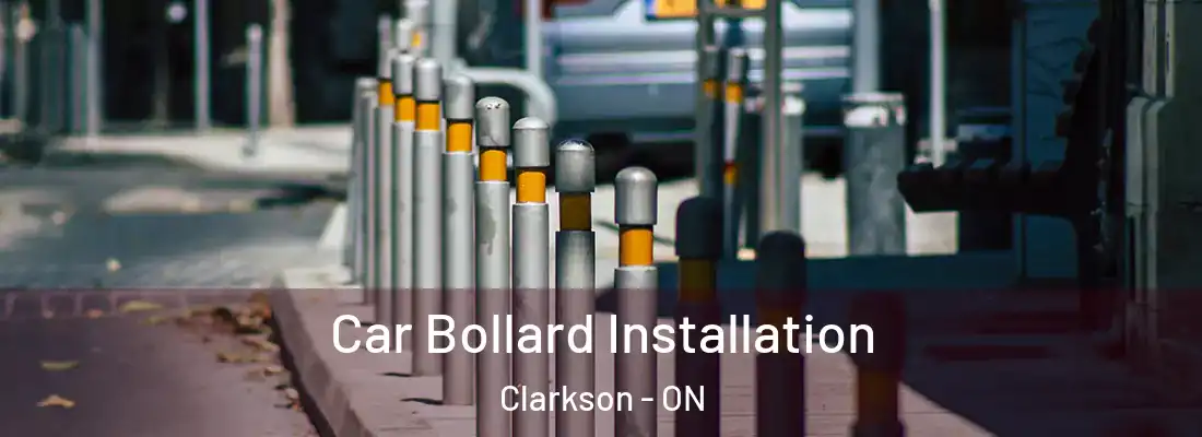  Car Bollard Installation Clarkson - ON