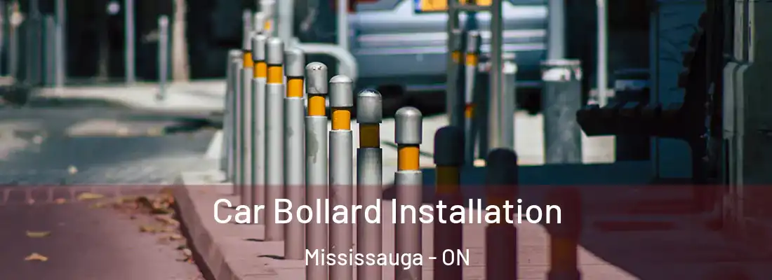  Car Bollard Installation Mississauga - ON