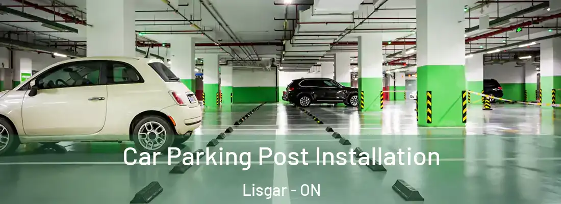 Car Parking Post Installation Lisgar - ON