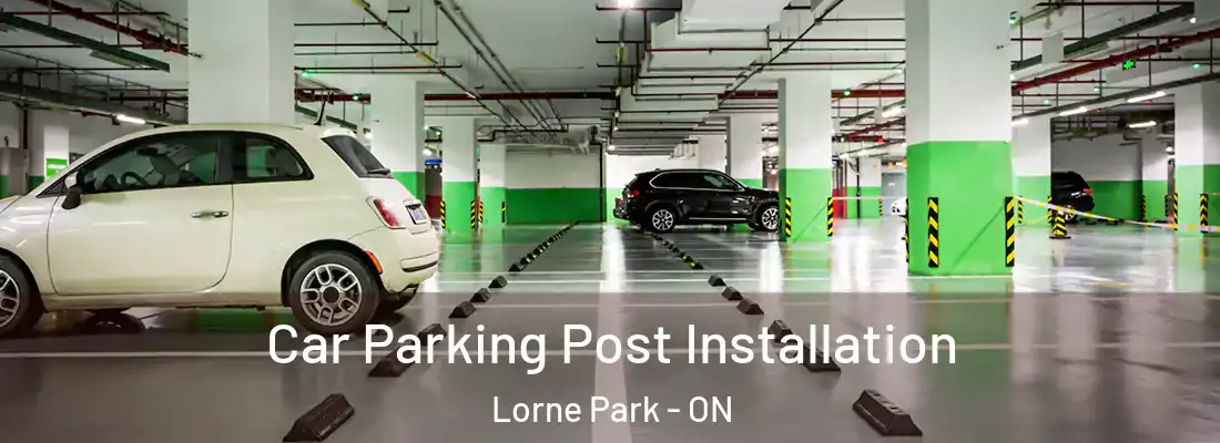  Car Parking Post Installation Lorne Park - ON