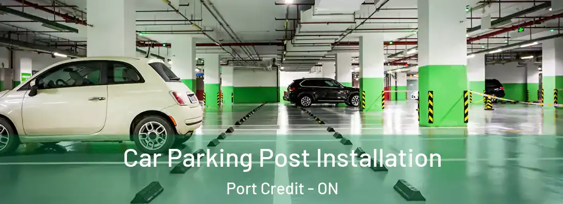  Car Parking Post Installation Port Credit - ON