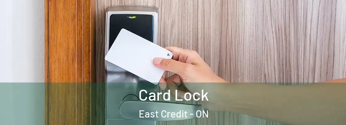  Card Lock East Credit - ON