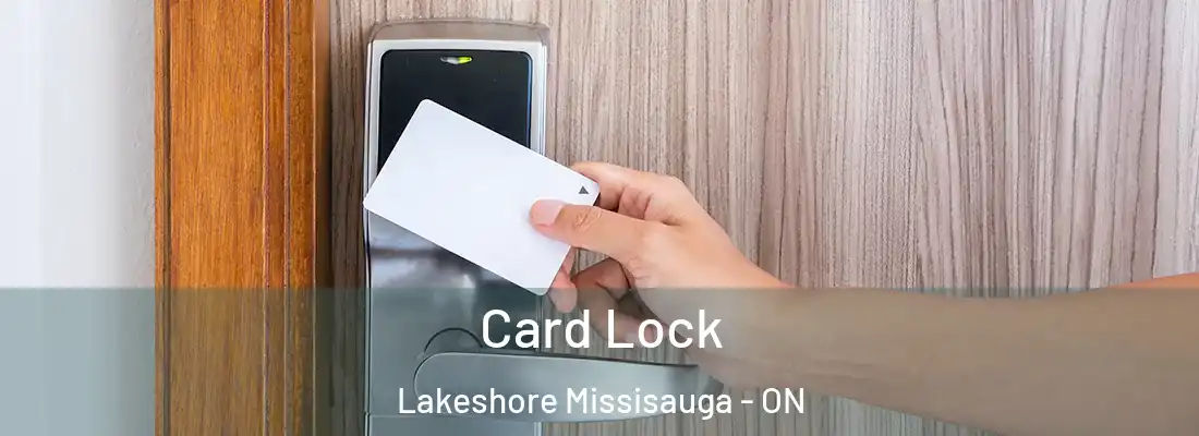  Card Lock Lakeshore Missisauga - ON