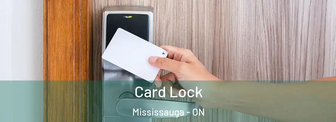  Card Lock Mississauga - ON