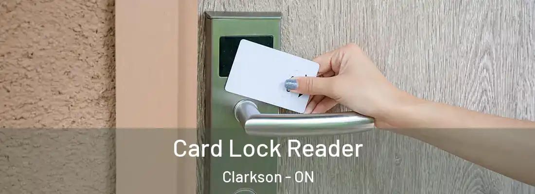  Card Lock Reader Clarkson - ON