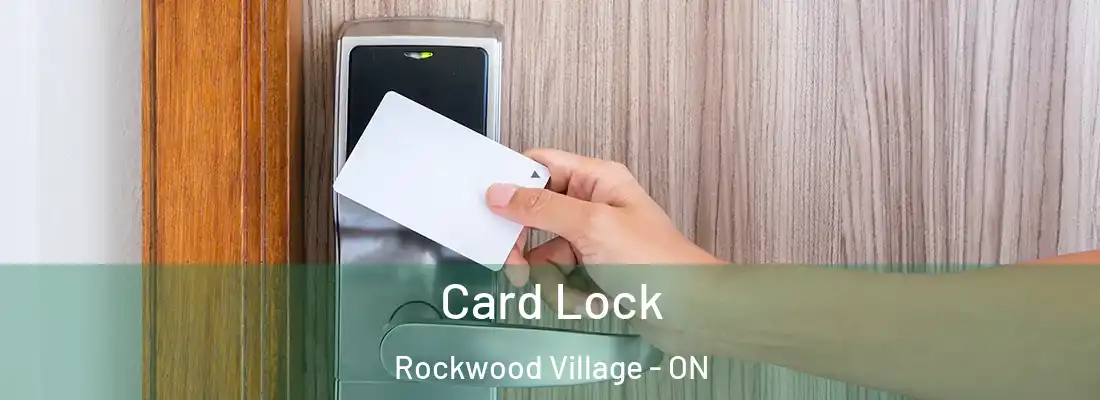  Card Lock Rockwood Village - ON