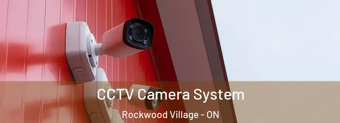  CCTV Camera System Rockwood Village - ON