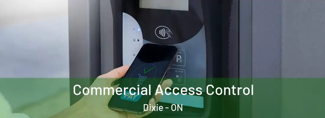  Commercial Access Control Dixie - ON