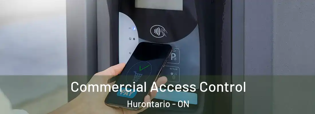  Commercial Access Control Hurontario - ON