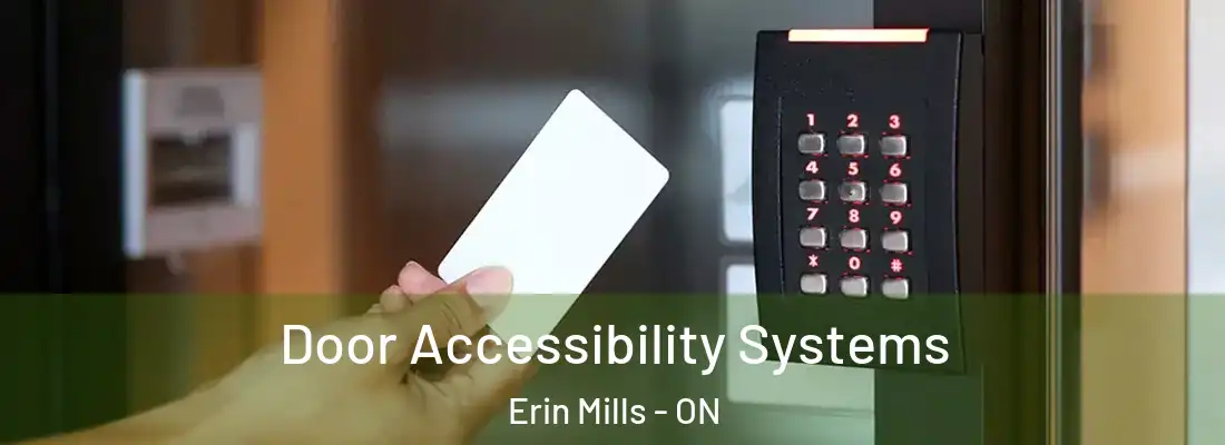  Door Accessibility Systems Erin Mills - ON