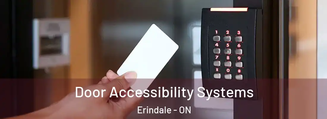  Door Accessibility Systems Erindale - ON
