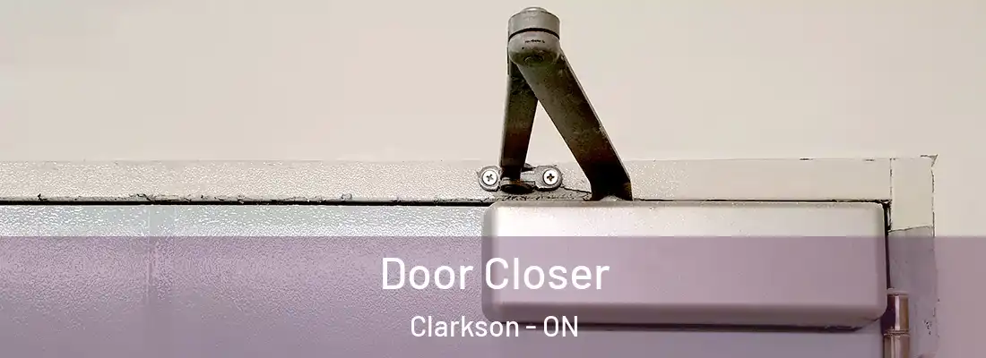  Door Closer Clarkson - ON