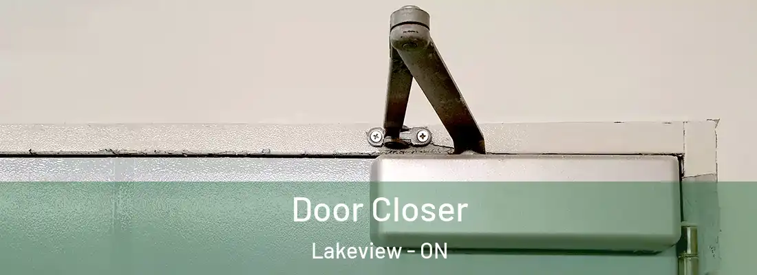  Door Closer Lakeview - ON