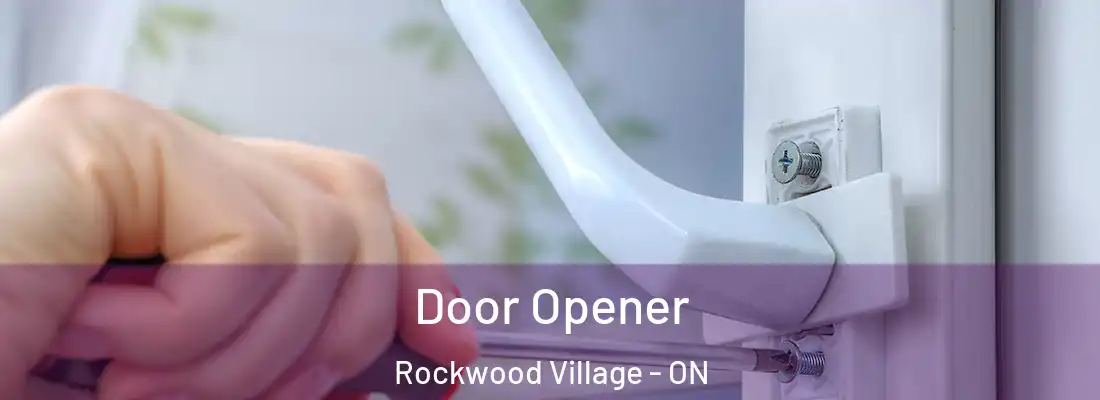  Door Opener Rockwood Village - ON