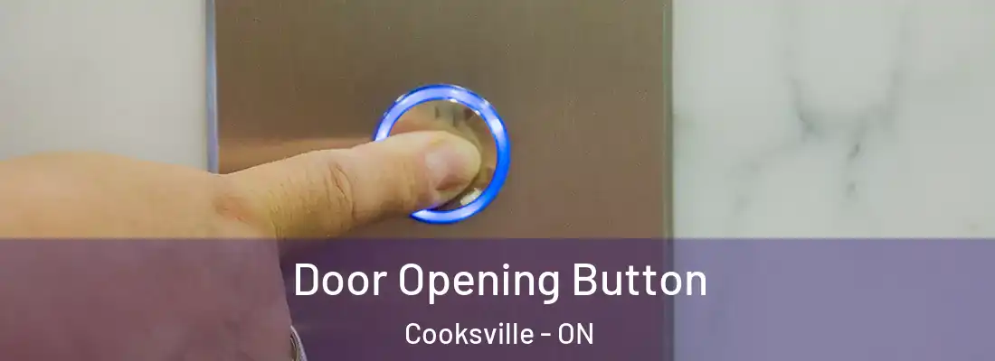 Door Opening Button Cooksville - ON