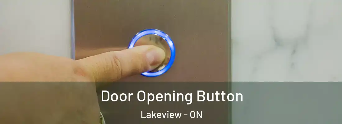  Door Opening Button Lakeview - ON