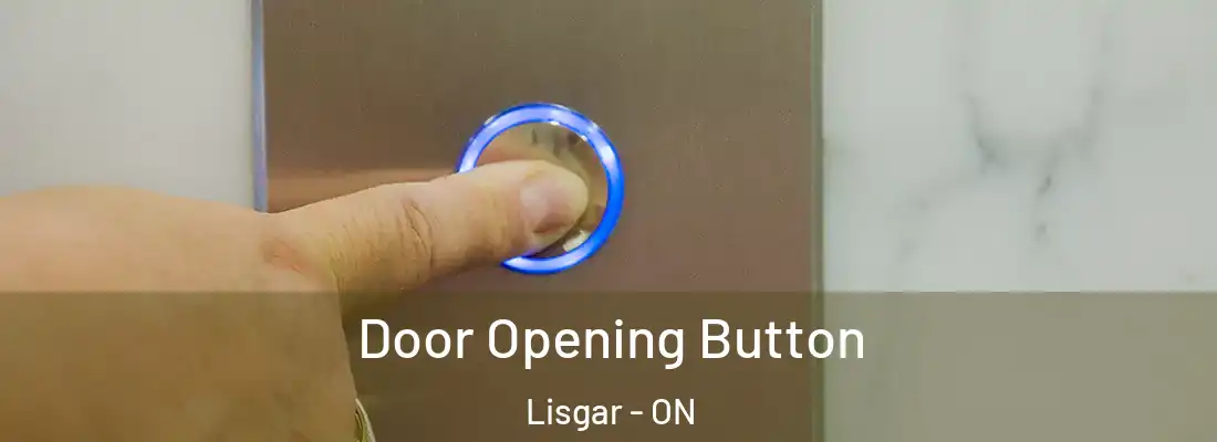  Door Opening Button Lisgar - ON