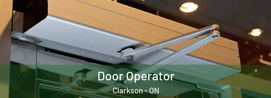  Door Operator Clarkson - ON