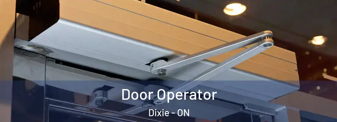  Door Operator Dixie - ON