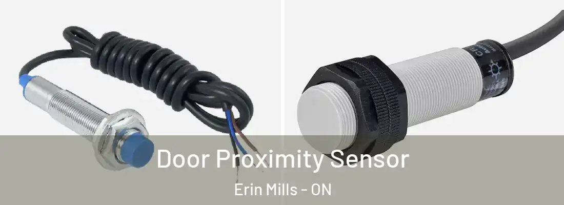 Door Proximity Sensor Erin Mills - ON