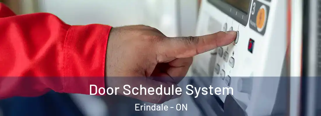  Door Schedule System Erindale - ON