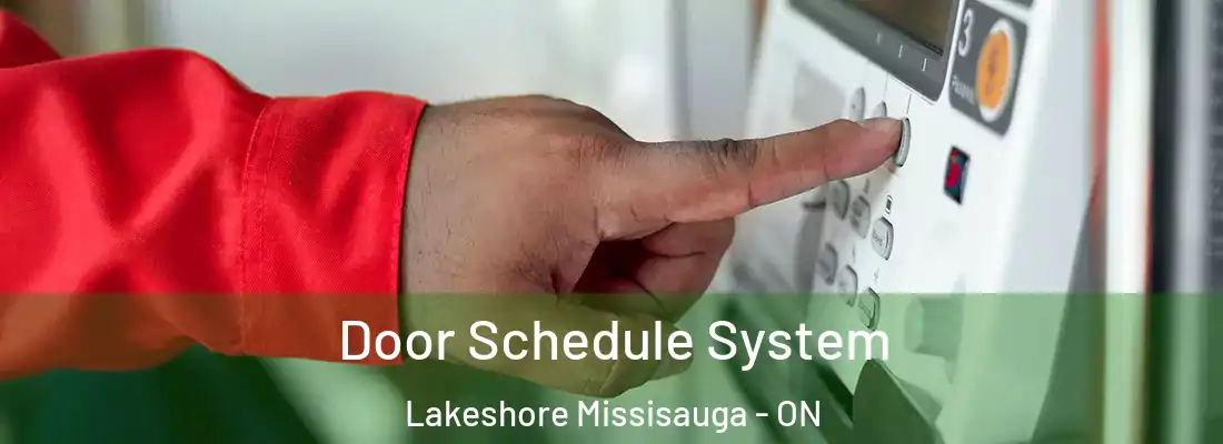  Door Schedule System Lakeshore Missisauga - ON