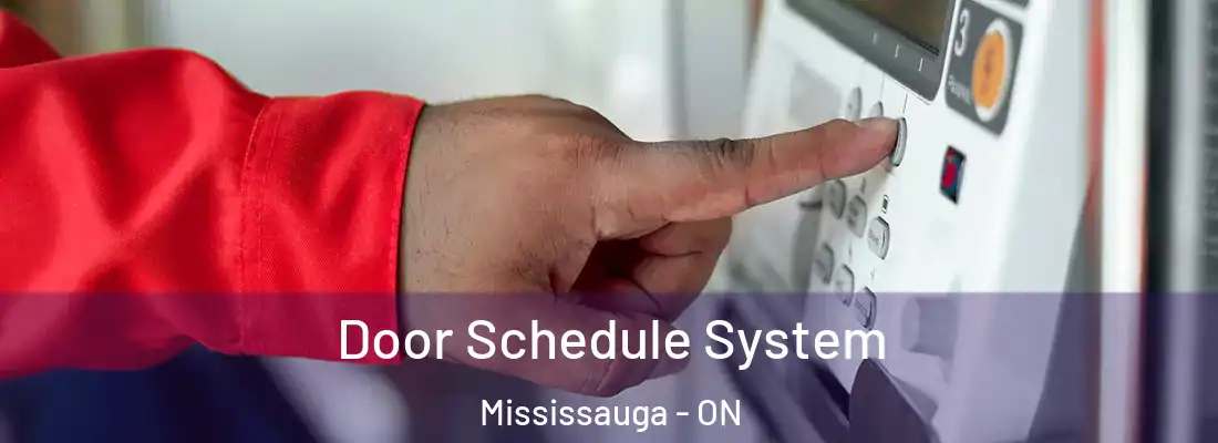  Door Schedule System Mississauga - ON