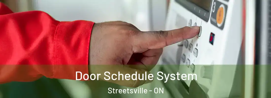  Door Schedule System Streetsville - ON