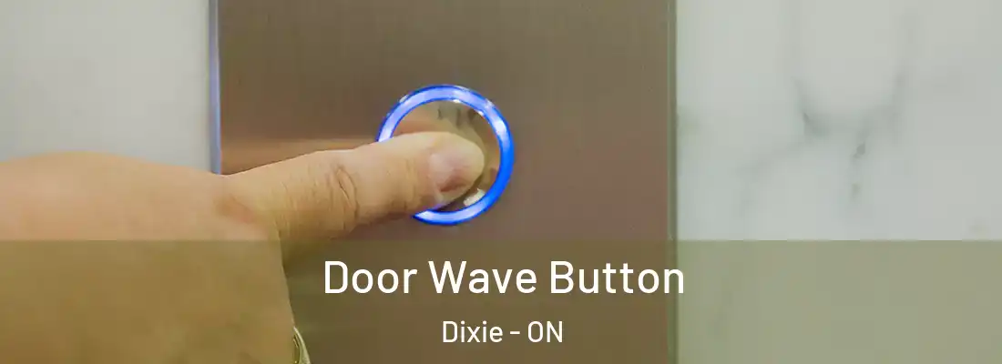  Door Wave Button Dixie - ON