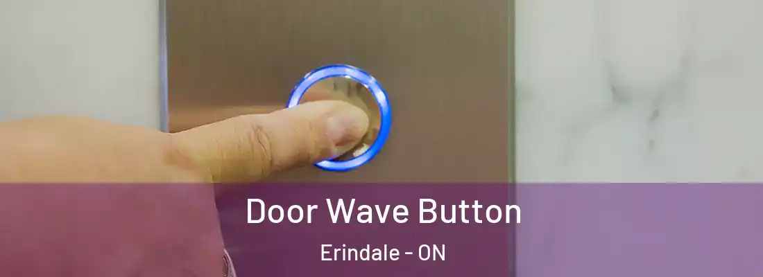  Door Wave Button Erindale - ON