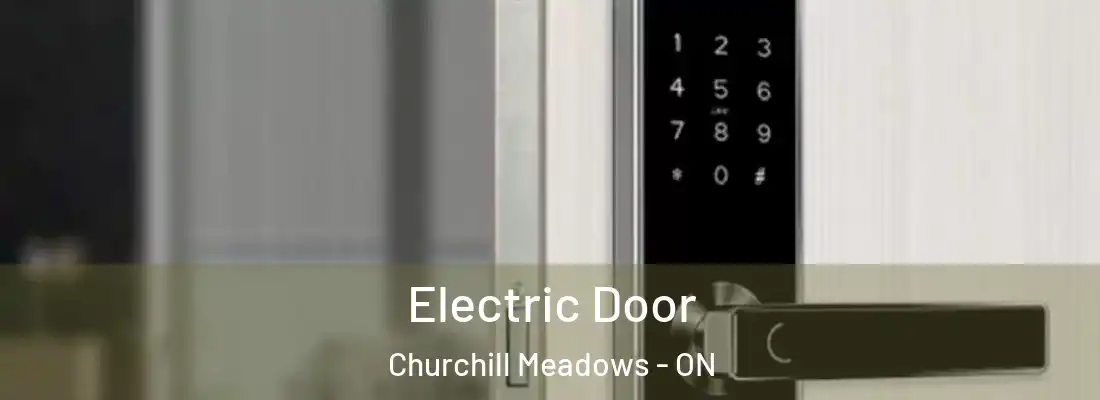  Electric Door Churchill Meadows - ON