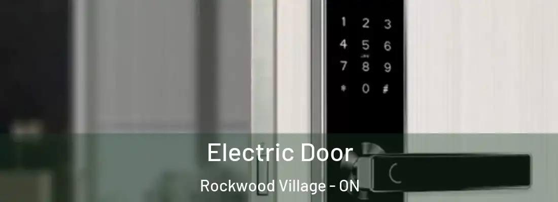  Electric Door Rockwood Village - ON