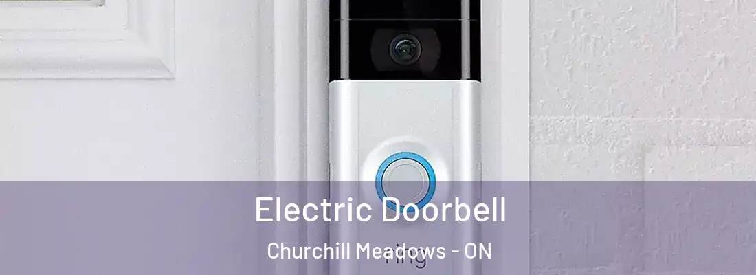  Electric Doorbell Churchill Meadows - ON