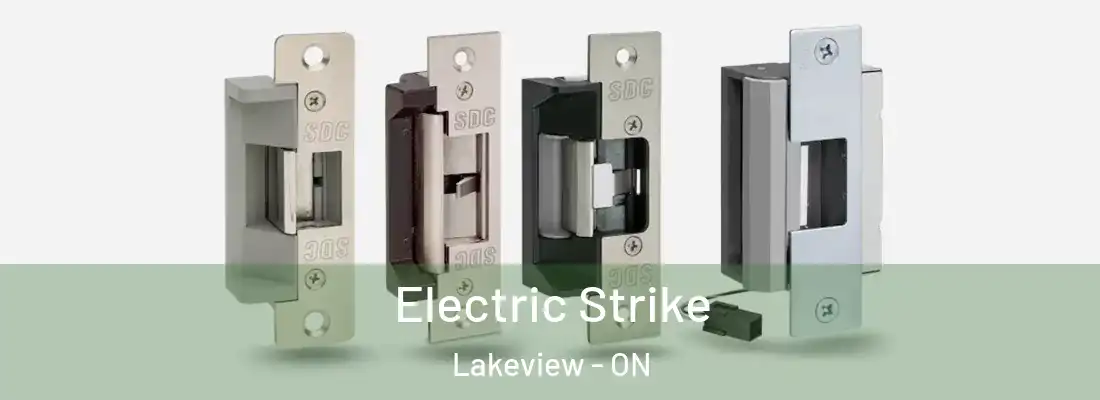  Electric Strike Lakeview - ON