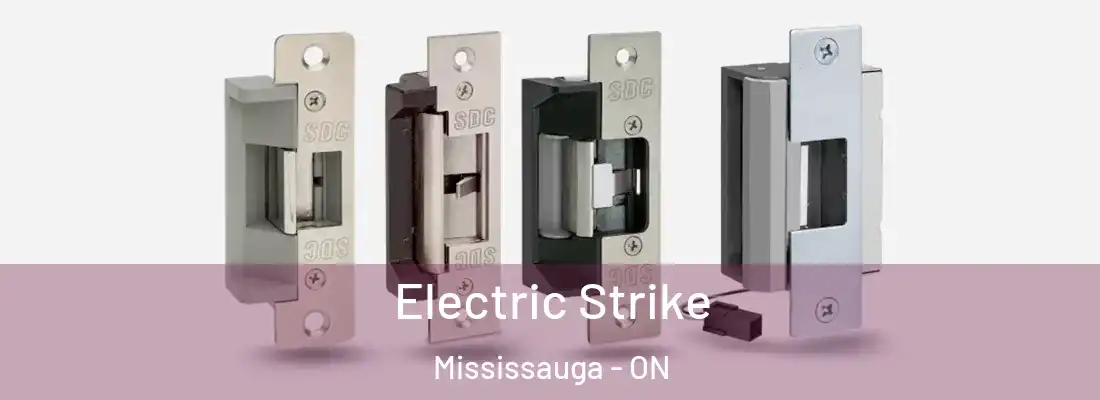  Electric Strike Mississauga - ON