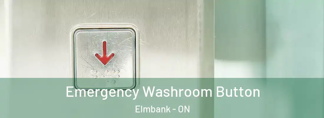  Emergency Washroom Button Elmbank - ON