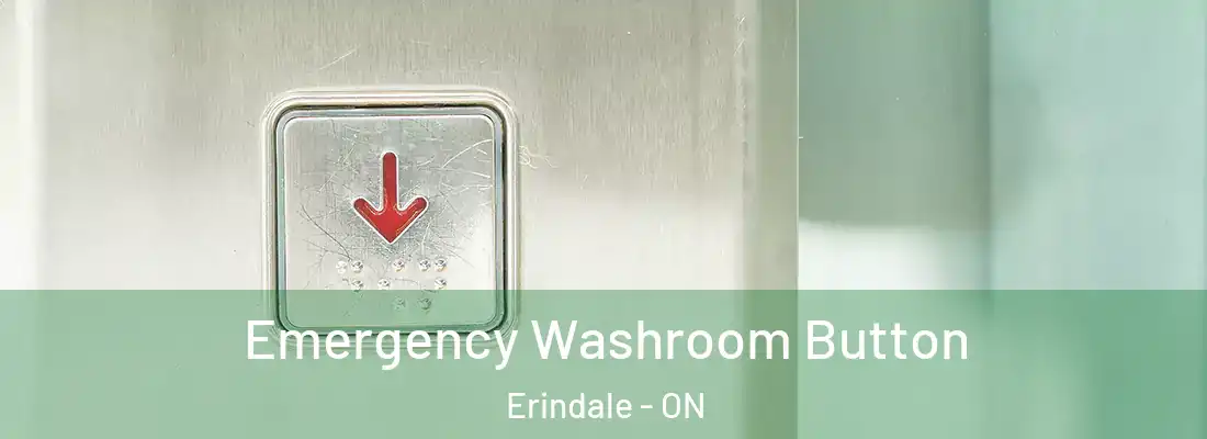  Emergency Washroom Button Erindale - ON